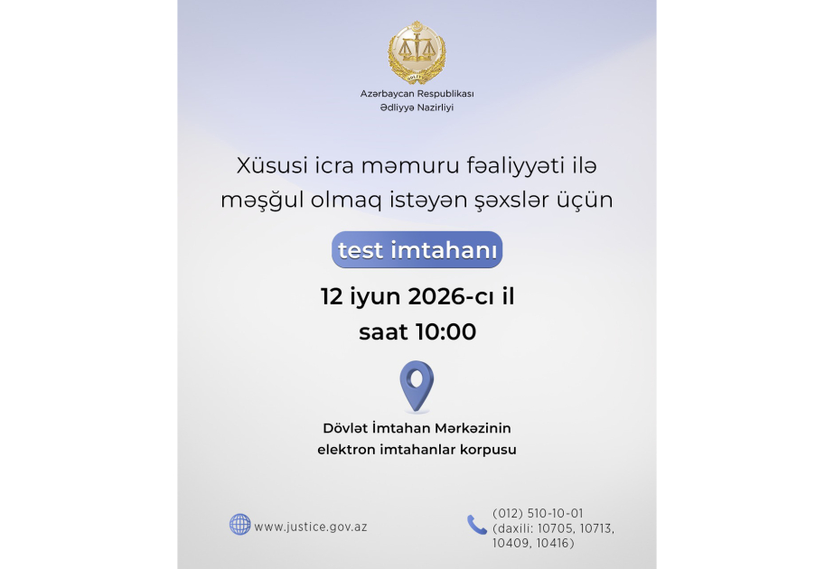 Xüsusi icra məmuru fəaliyyəti ilə məşğul olmaq istəyən şəxslər üçün test imtahanının vaxtı açıqlanıb