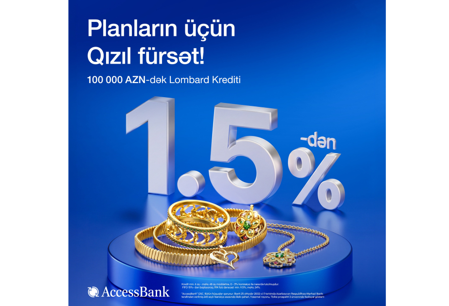 ® “AccessBank”dan “qızıl” kimi kredit!