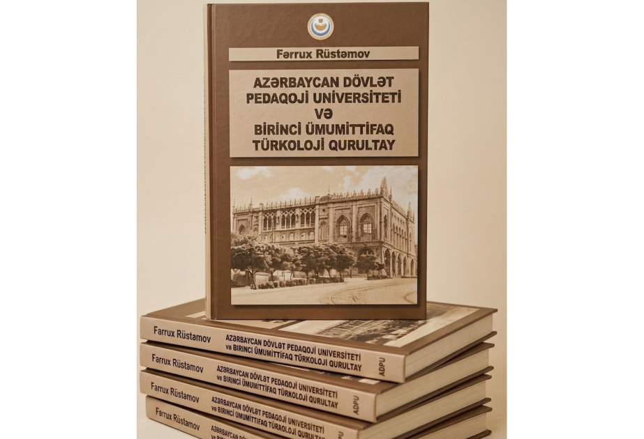 “Azərbaycan Dövlət Pedaqoji Universiteti və Birinci Ümumittifaq Türkoloji Qurultay” monoqrafiyası nəşr olunub