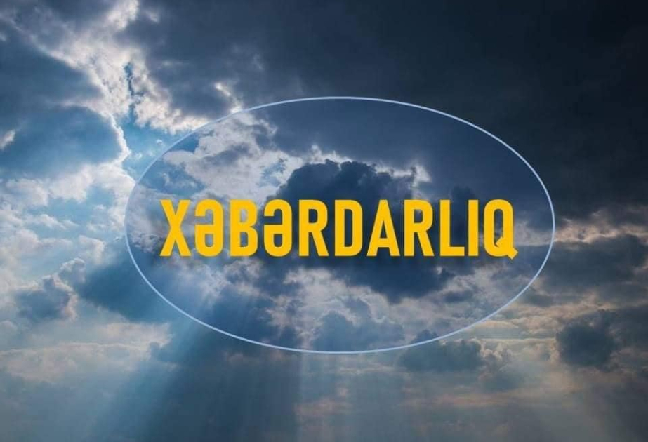 Mayın 15-i gündüzdən 18-i axşamadək bəzi yerlərdə hava fasilələrlə yağıntılı olacaq – XƏBƏRDARLIQ