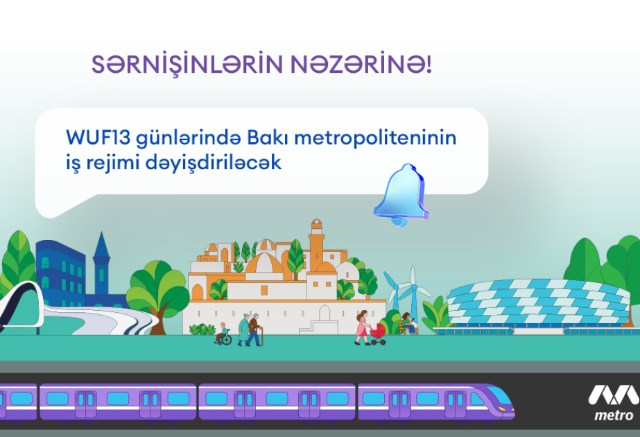 WUF13-lə bağlı Bakı metrosunda iş rejimi gücləndiriləcək