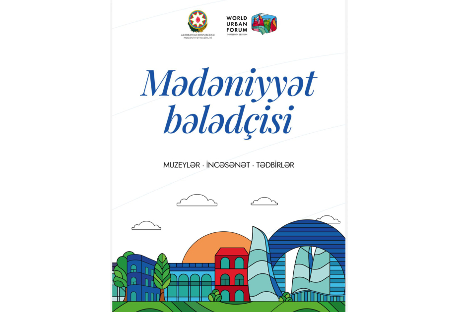 WUF13 iştirakçıları üçün “Mədəniyyət bələdçisi” hazırlanıb