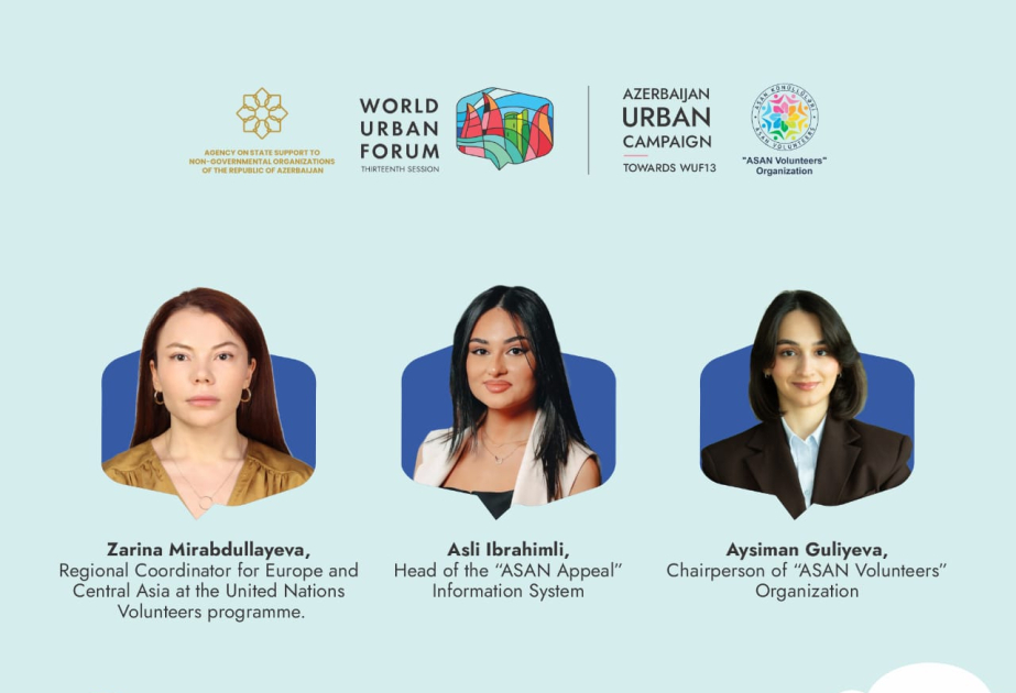 WUF13 çərçivəsində “Urbanizasiyada ASAN Modeli” mövzusunda panel təşkil olunacaq