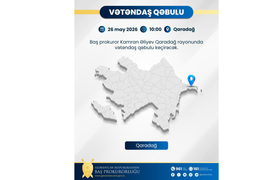 Baş prokuror Qaradağ rayonunda vətəndaşların müraciətlərini dinləyəcək