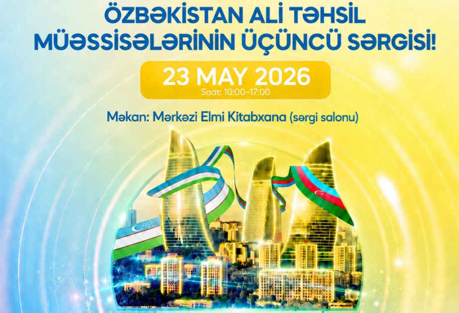 Özbəkistan universitetlərinin nümayəndələri yenidən Bakıda toplaşacaqlar