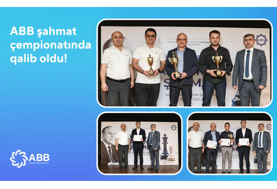 ®  ABB şahmat çempionatının qalibi olub