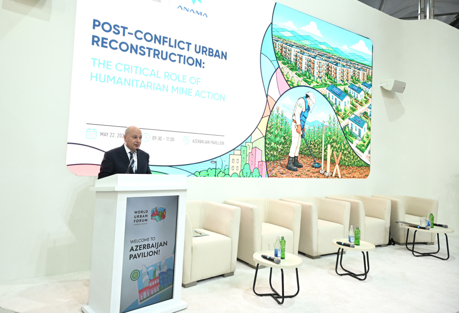 WUF13 çərçivəsində ANAMA minatəmizləmənin şəhərlərin bərpasında strateji rolunu müzakirə edib