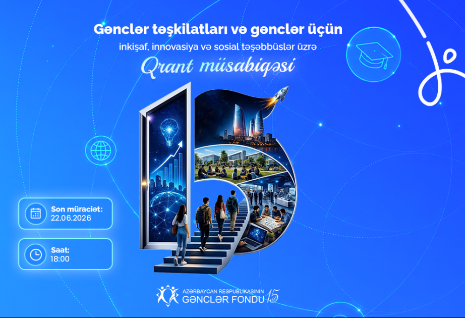 Gənclər Fondu qrant müsabiqəsi elan edir