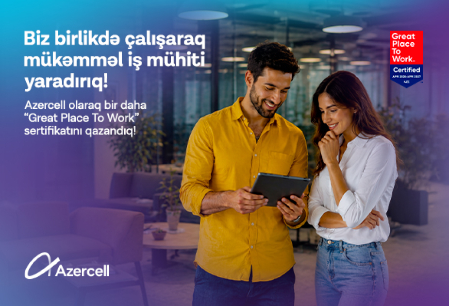 ®  Azercell certified as a Great Place to Work