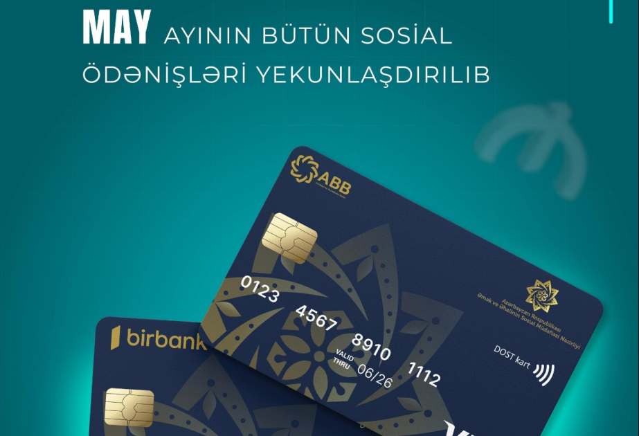 May ayının bütün sosial ödənişləri yekunlaşdırılıb