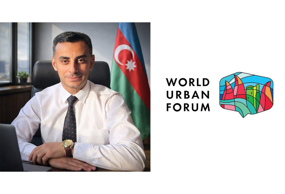 WUF13 Cənubi Qafqazda Azərbaycanın davamlı inkişaf və şəhərsalma sahəsində liderliyini daha da gücləndirir  ŞƏRH
