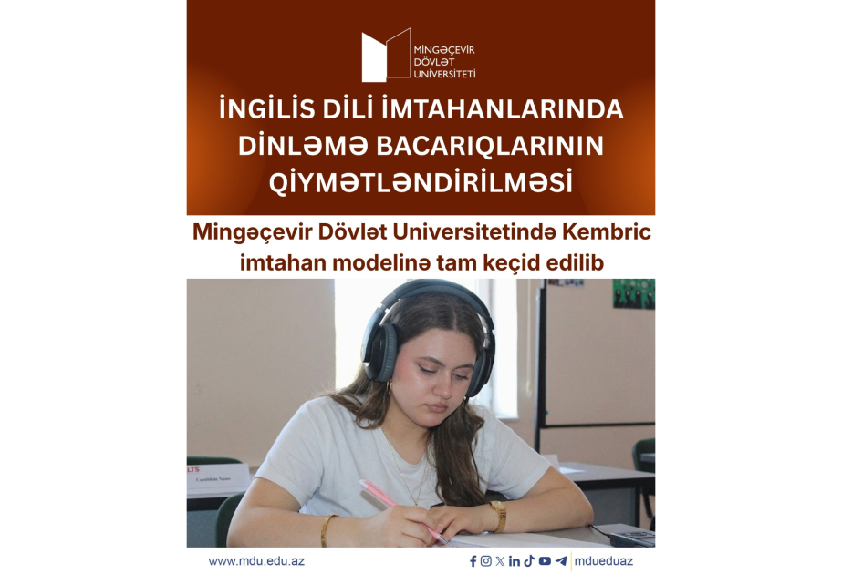 MDU-da yaz semestrinin imtahan sessiyası başlayıb: İngilis dili imtahanları Kembric modeli ilə keçirilir