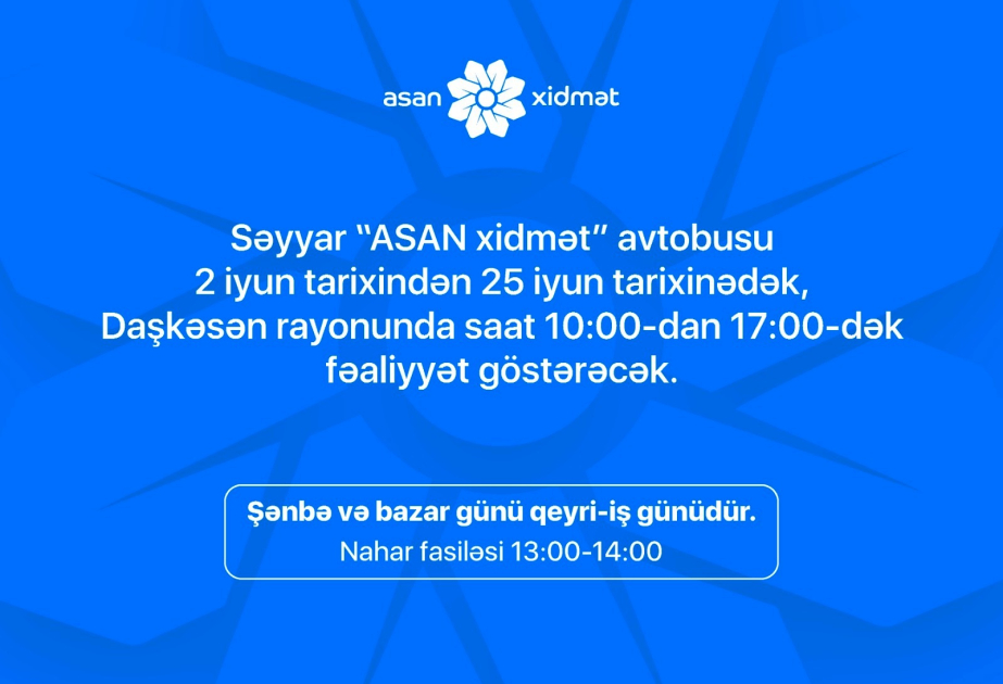 Səyyar “ASAN xidmət” avtobusunun növbəti ünvanı Daşkəsən olacaq