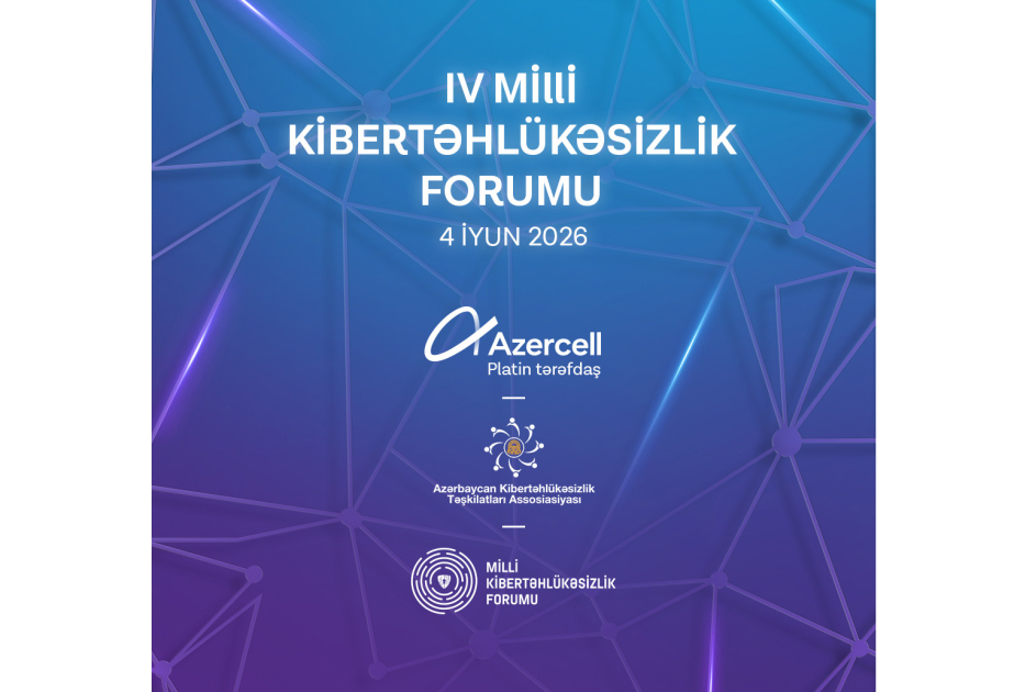 ®  IV Национальный форум по кибербезопасности пройдет при поддержке Azercell