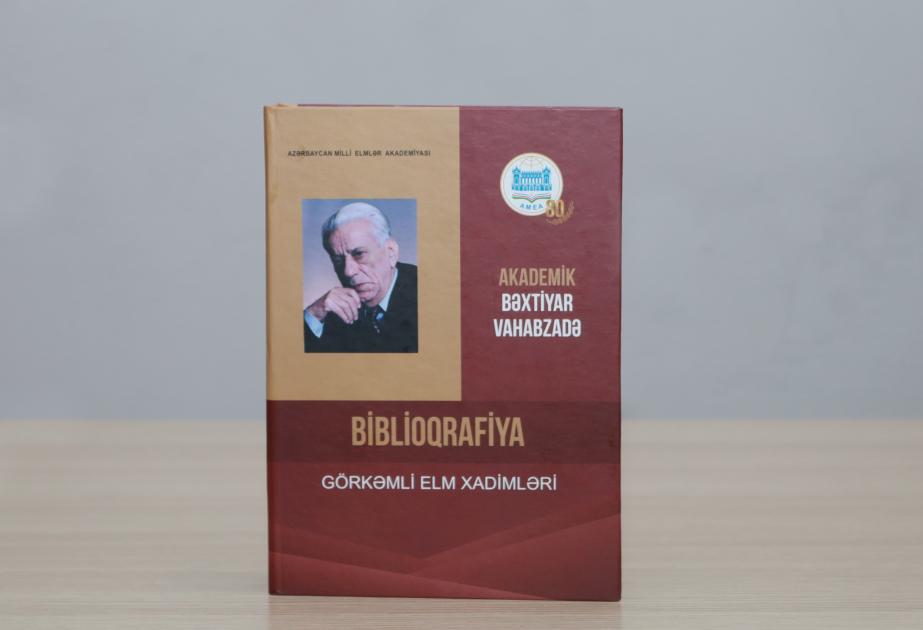 Xalq şairi Bəxtiyar Vahabzadənin zəngin irsini əks etdirən yeni biblioqrafik göstərici nəşr olunub