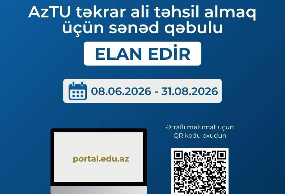 AzTU-da təkrar ali təhsil almaq istəyənlər üçün sənəd qəbulu elan olunur