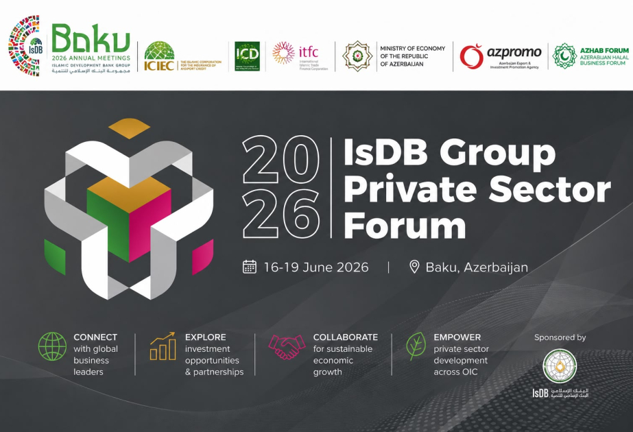 İİB Qrupunun Təşkilatları Bakıda 14-cü Özəl Sektor Forumuna ev sahibliyi edəcək