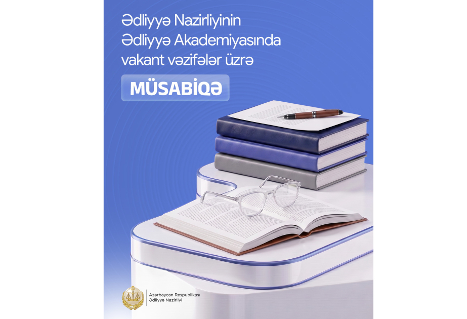 Ədliyyə Akademiyasında müsabiqə elan olunub