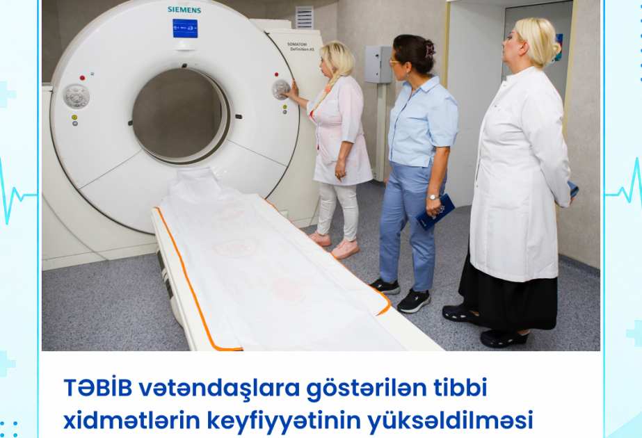 TƏBİB tibbi xidmətlərin keyfiyyətinin yüksəldilməsi istiqamətində tədbirlərə başlayıb