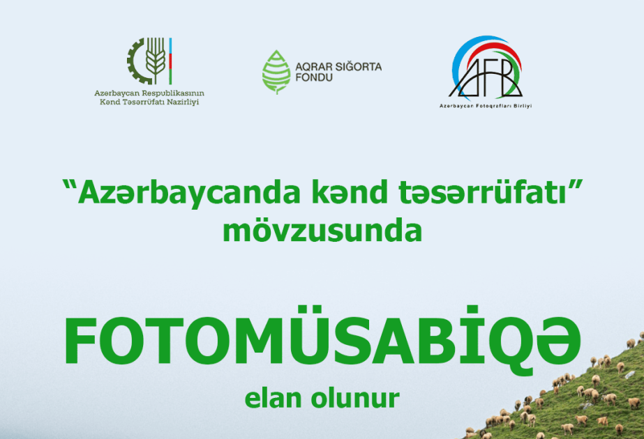 “Azərbaycanda kənd təsərrüfatı” mövzusunda fotomüsabiqə elan edilib