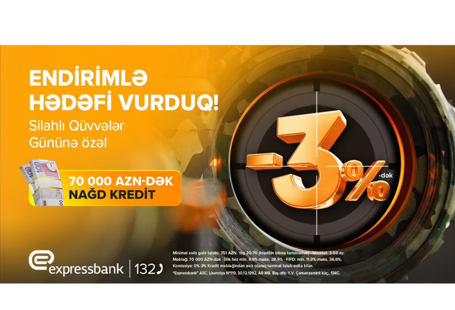 ®  Silahlı qüvvələrimiz üçün xüsusi kredit