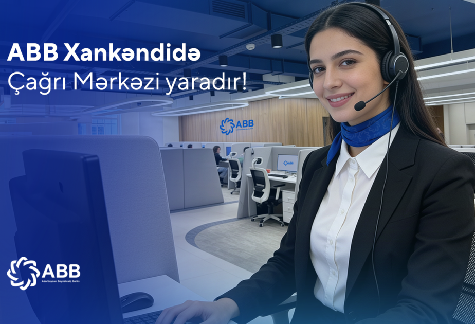 ® ABB Bank establishes a Call Center in Khankendi