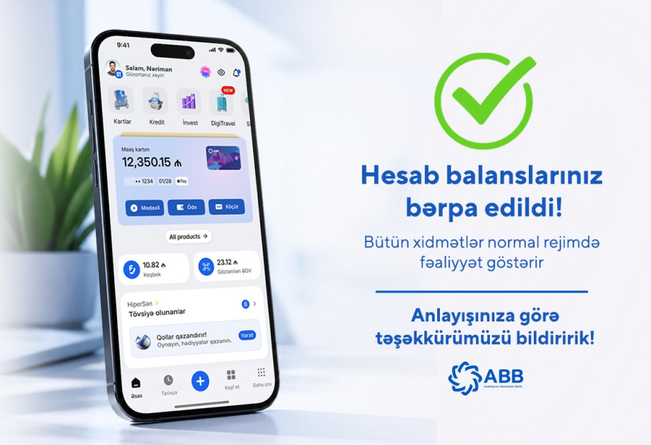 Müştərilərin hesab balansları bərpa edilib - ABB-dən yeni açıqlama
