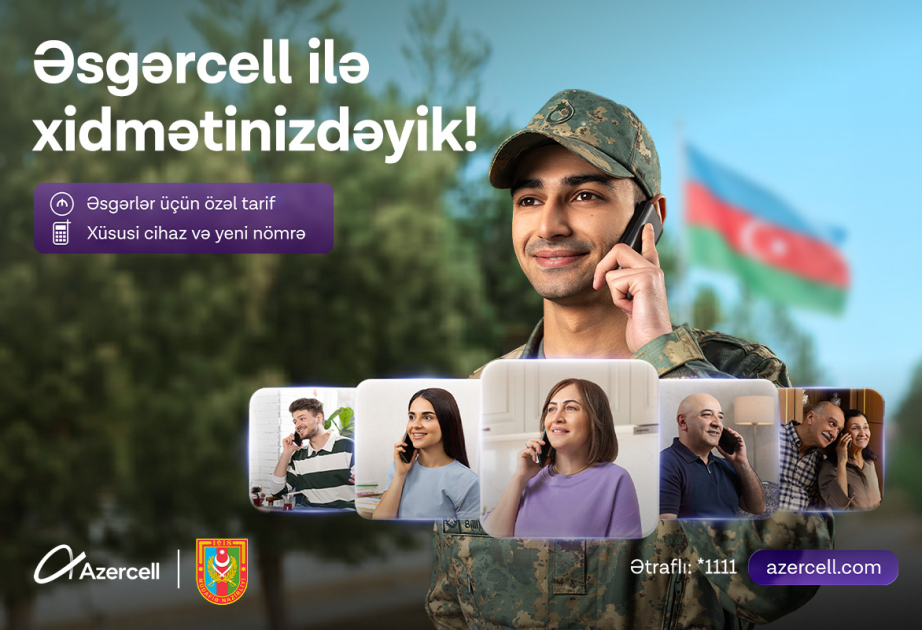 ®  Azercell запускает специальное предложение Əsgərcell ко Дню Вооруженных сил Азербайджана