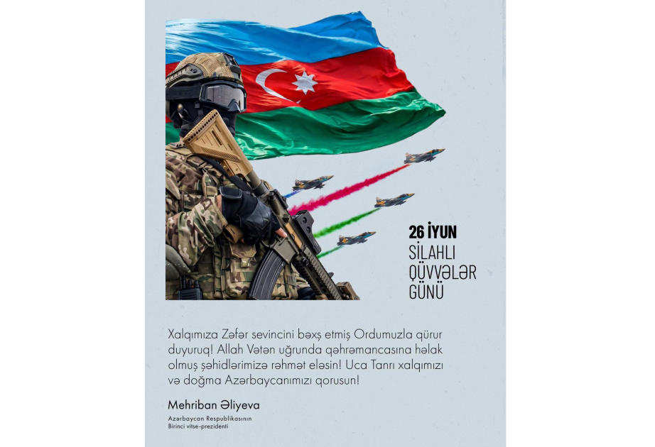 First Vice-President Mehriban Aliyeva shared post on Armed Forces Day