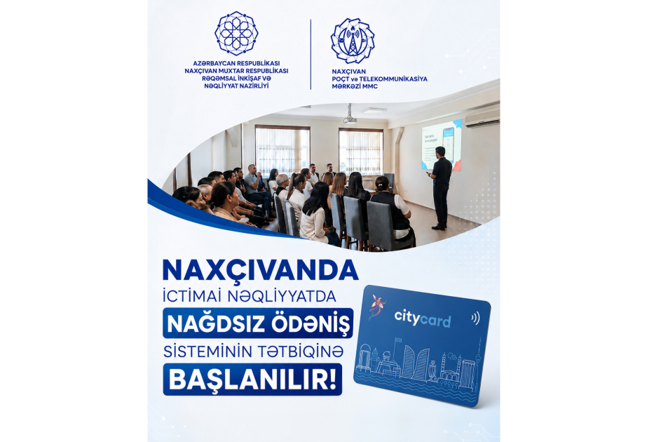 Naxçıvanda ictimai nəqliyyatda nağdsız ödəniş sisteminin tətbiqinə başlanılır