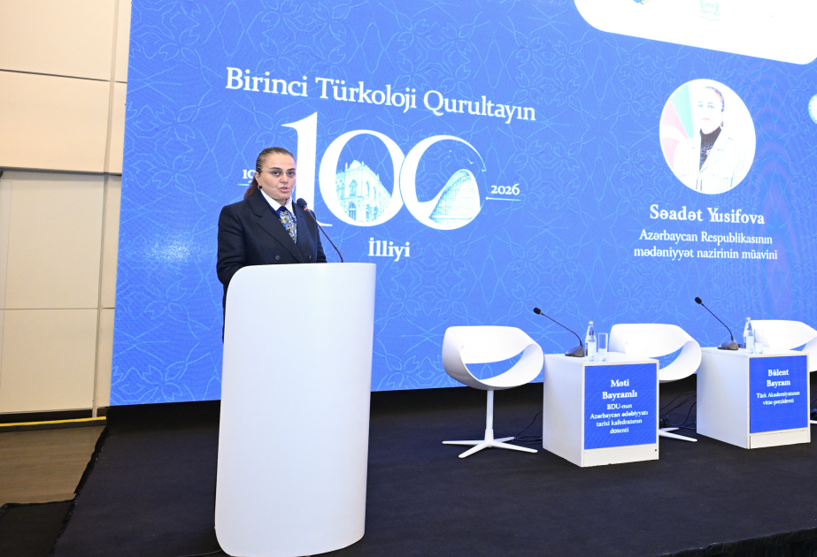 Səadət Yusifova: Ortaq tarix, dil və mədəni irs Türk dünyasının mənəvi təməlini təşkil edir VİDEO