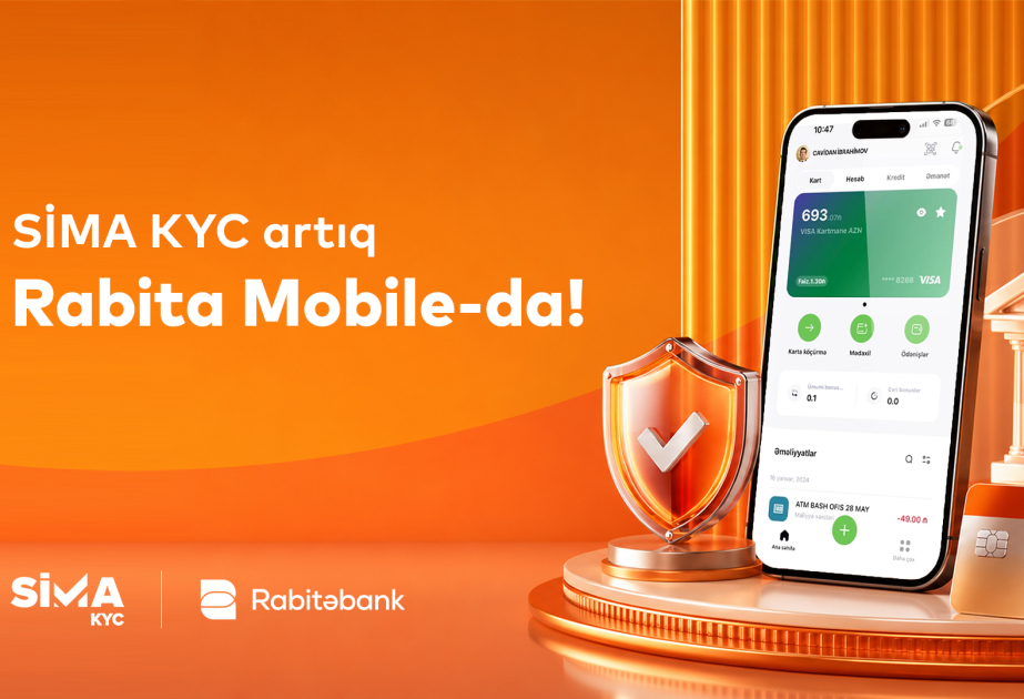 ® “SİMA KYC” “Rabitəbank”ın mobil tətbiqində!