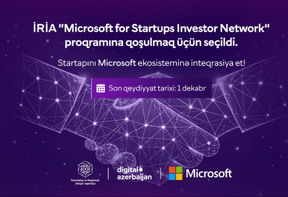 ® İnnovasiya və Rəqəmsal İnkişaf Agentliyi “Microsoft for Startups Investor Network” beynəlxalq proqramına qoşulub