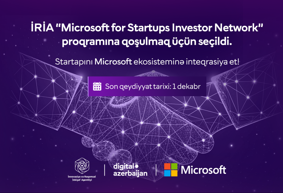 ® İRİA “Microsoft for Startups Investor Network” beynəlxalq proqramına qoşulub