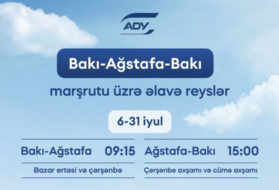 Azərbaycan Dəmir Yolları Bakı–Ağstafa–Bakı marşrutu üzrə əlavə qatar reysləri təyin edib