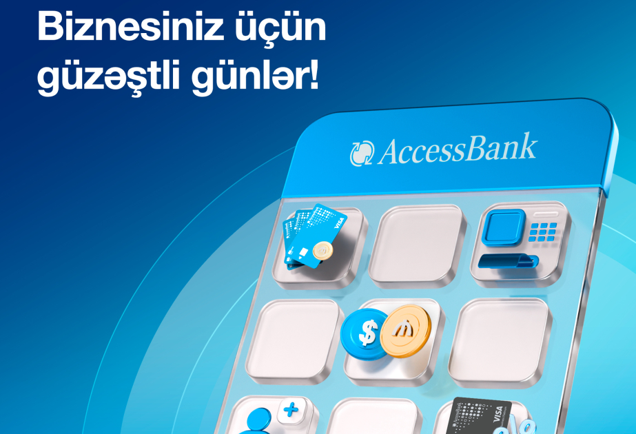 ® “AccessBank”dan yeni biznes müştərilərinə 50 faizədək endirim kampaniyası