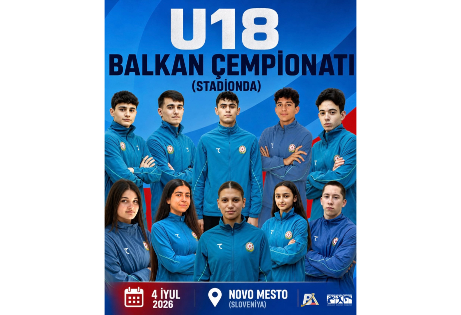 Azərbaycan atletləri Balkan çempionatında iştirak edəcəklər