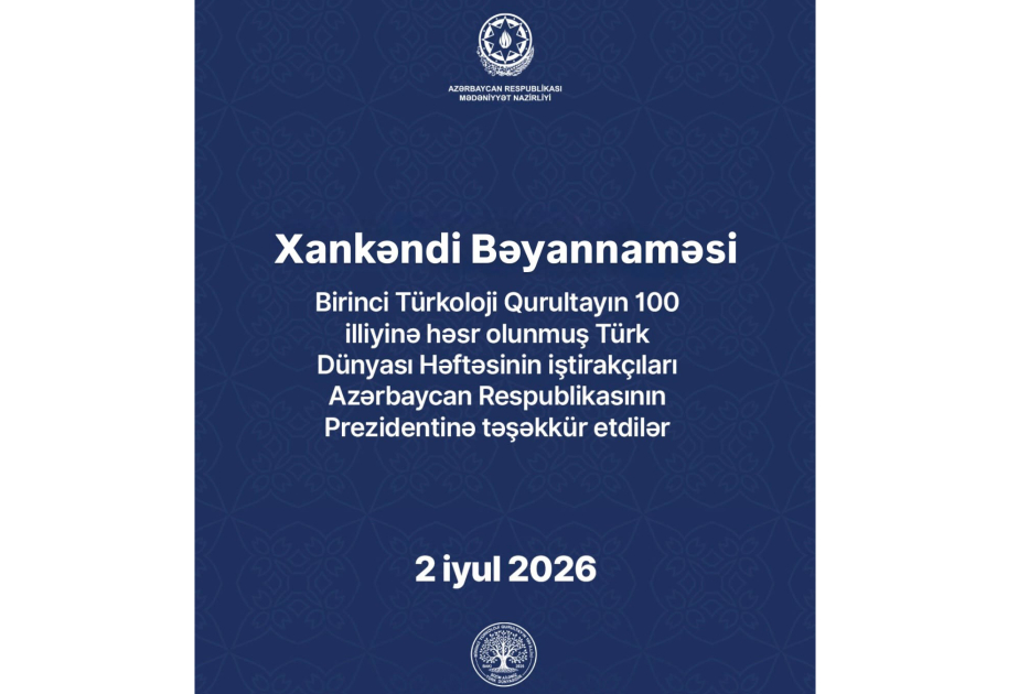 “Türk Dünyası Həftəsi”nin iştirakçıları Xankəndi Bəyannaməsini qəbul ediblər