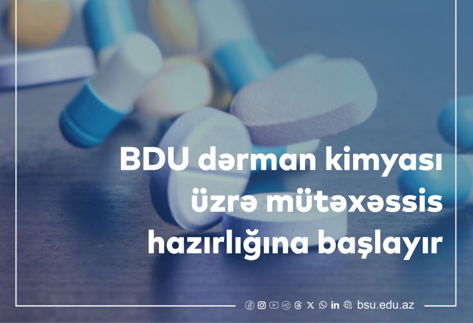 BDU dərman kimyası üzrə mütəxəssis hazırlığına başlayır