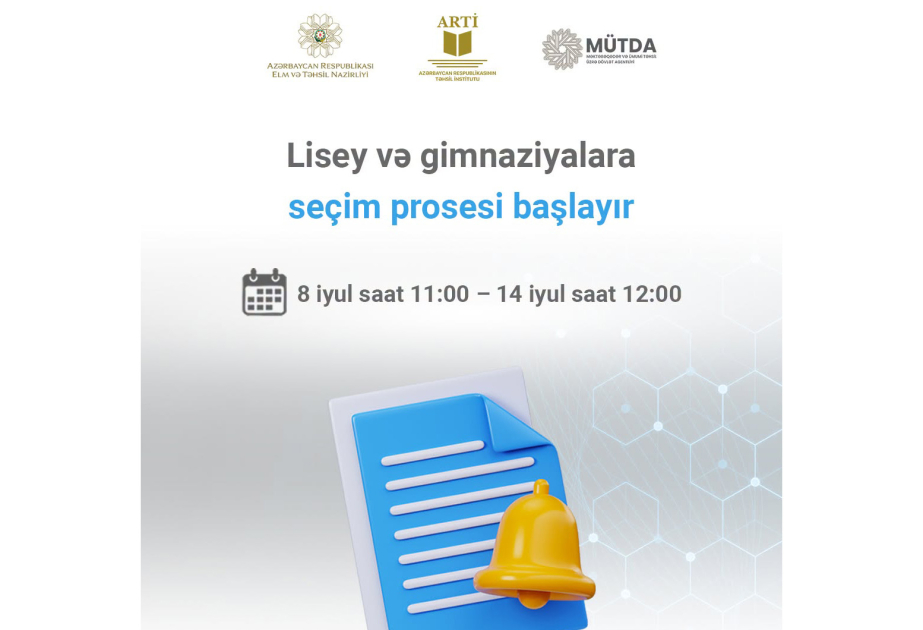 Lisey və gimnaziyalar üzrə seçim prosesi başlayıb
