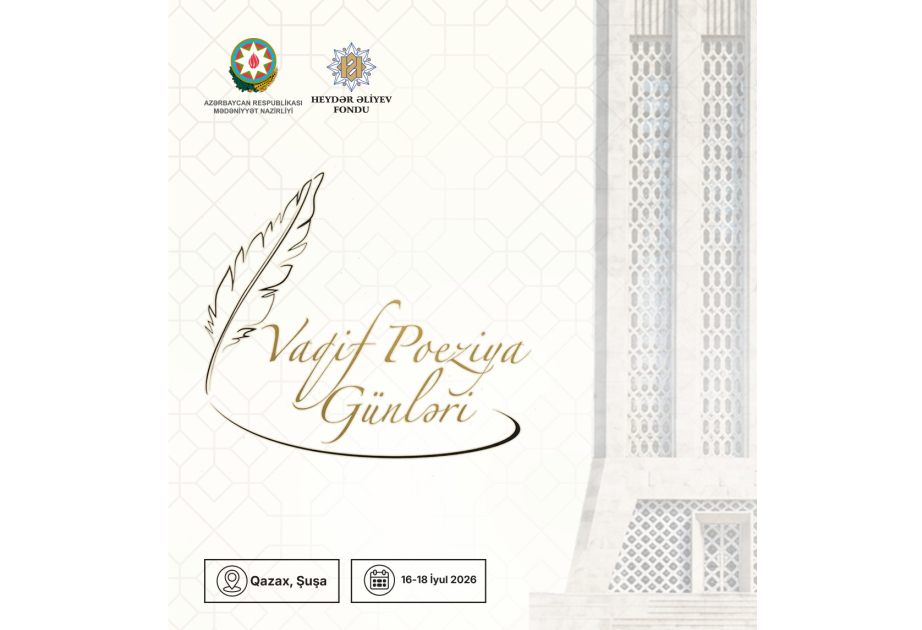 Qazaxdan Şuşaya uzanan poeziya bayramı: növbəti Vaqif Poeziya Günləri başlayır