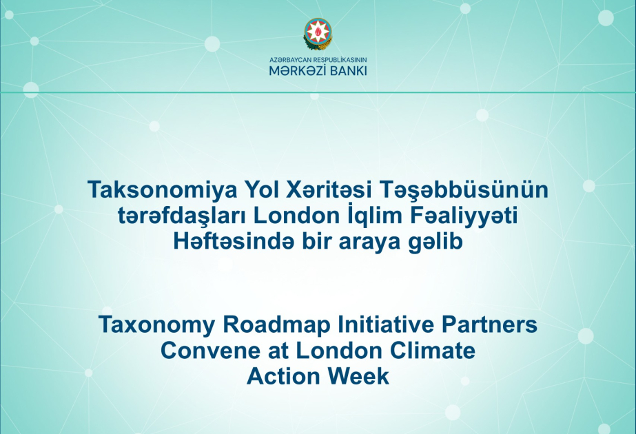 Taksonomiya Yol Xəritəsi Təşəbbüsünün tərəfdaşları London İqlim Fəaliyyəti Həftəsində bir araya gəlib