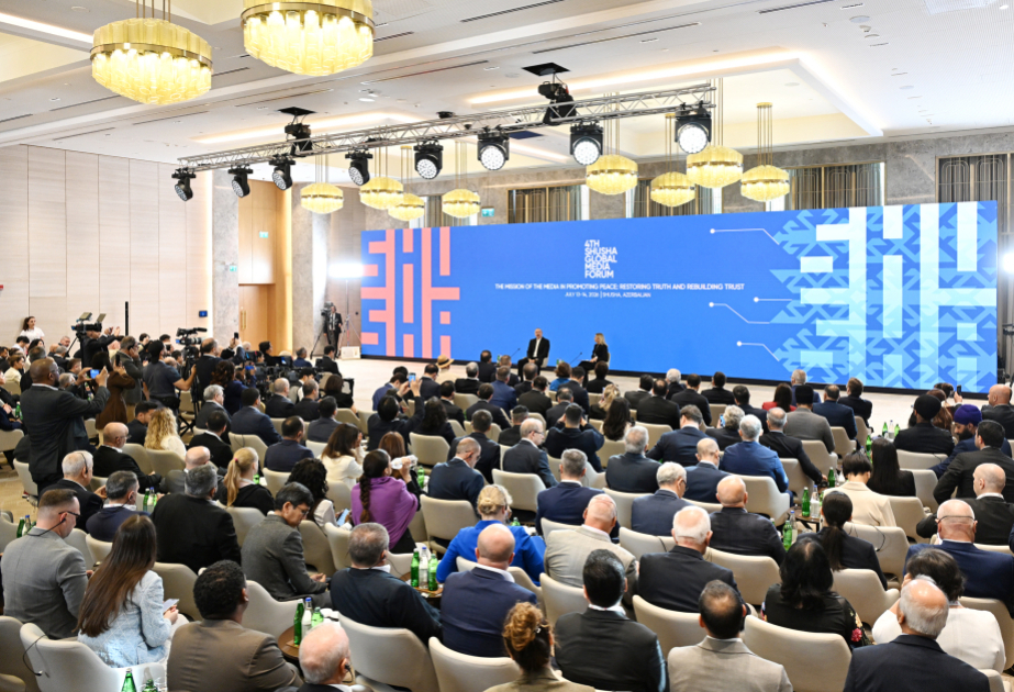 Şuşa Qlobal Media Forumu dünya gündəminin müzakirəsi üçün nüfuzlu platformadır  ŞƏRH