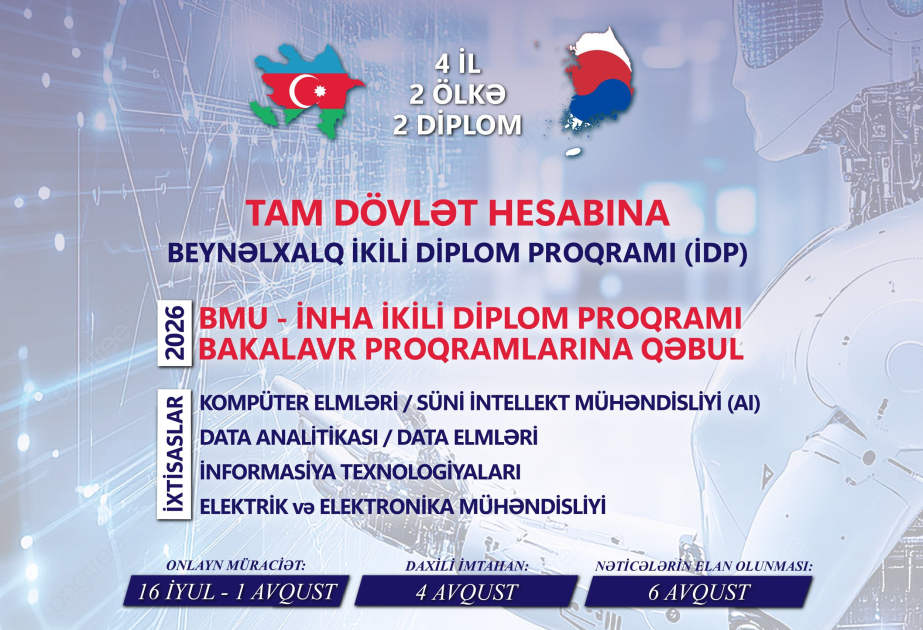 Mühəndislik Universiteti ilə Koreya Universitetinin ikili diplom proqramına qəbulun qeydiyyat və imtahan tarixləri açıqlanıb