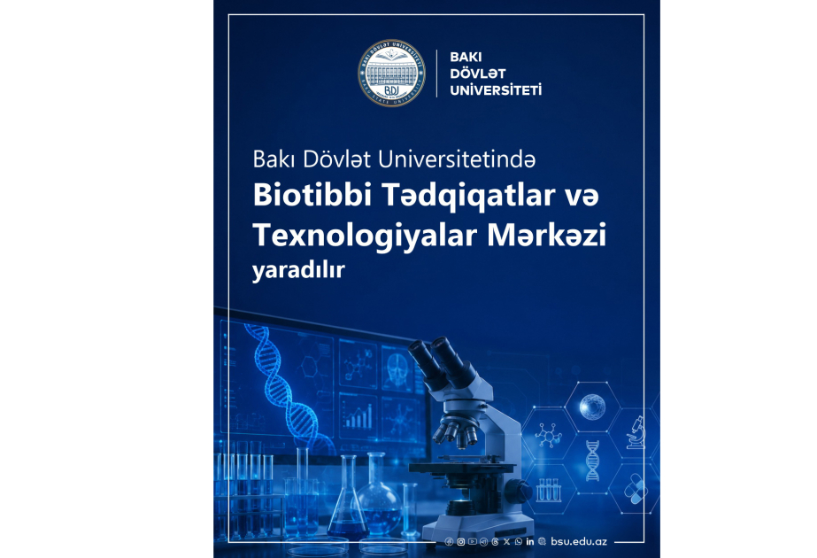 BDU-da Biotibbi Tədqiqatlar və Texnologiyalar Mərkəzi yaradılır