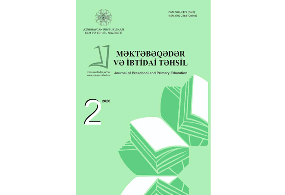 “Məktəbəqədər və ibtidai təhsil” jurnalının 2026-cı ilin ikinci nömrəsi çapdan çıxıb