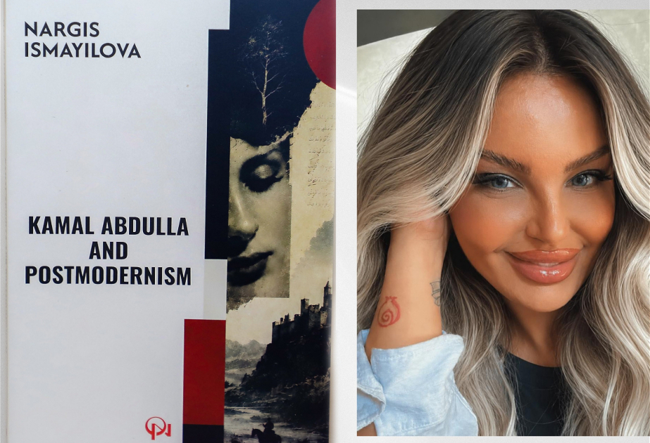 Nargis Ismayilova’s book “Kamal Abdulla and Postmodernism” published in English