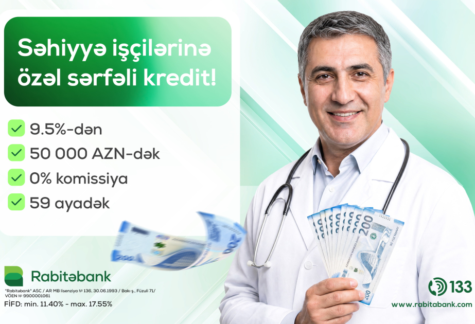 ®  “Rabitəbank” tibb işçiləri üçün xüsusi nağd pul krediti kampaniyasına start verib