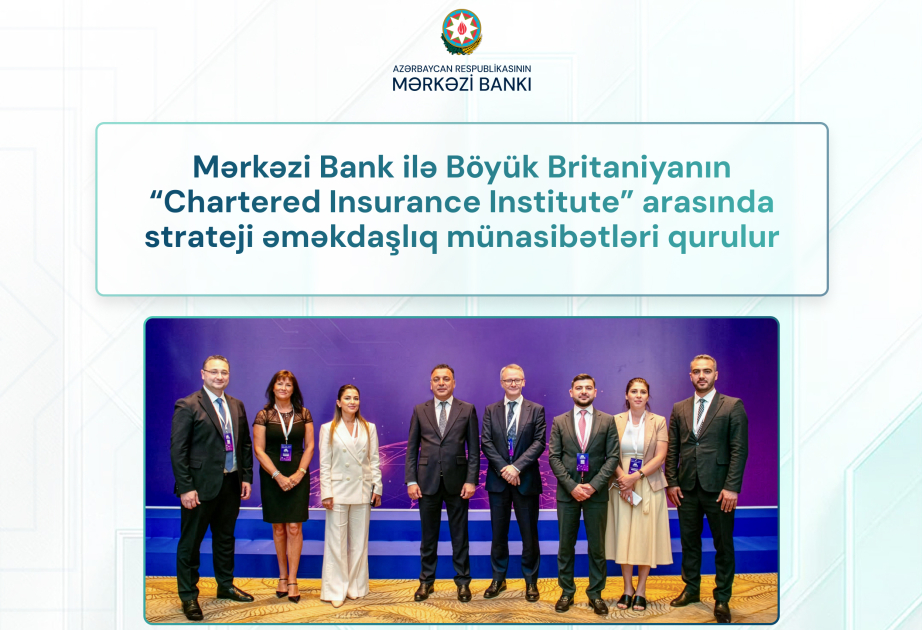 Aserbaidschans Zentralbank und britisches Versicherungsinstitut vereinbaren strategische Zusammenarbeit