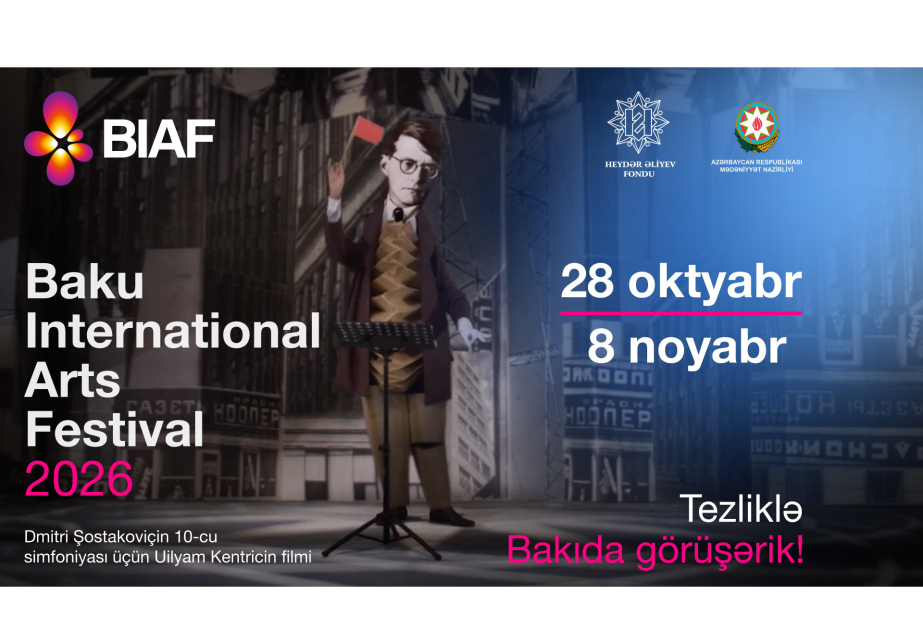 Bakı Beynəlxalq İncəsənət Festivalı dünya səviyyəli sənətkarları Azərbaycanda bir araya gətirəcək